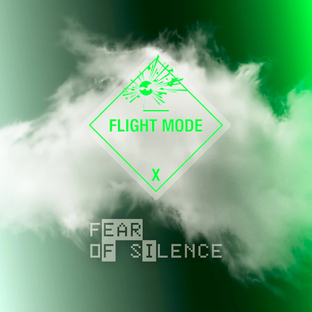 Fear of Silence - Flight mode