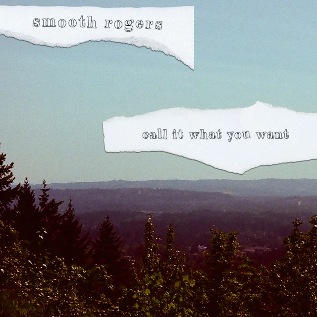 Smooth Rogers - Call It What You Want