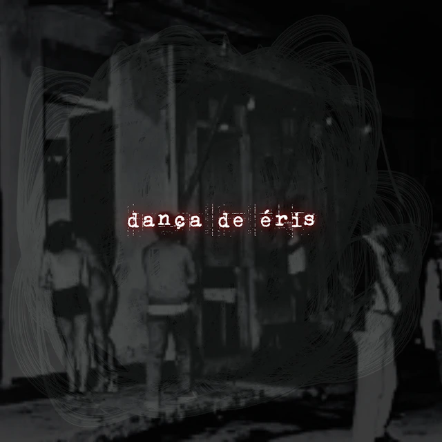 A Luz Vermelha - Dança de Éris