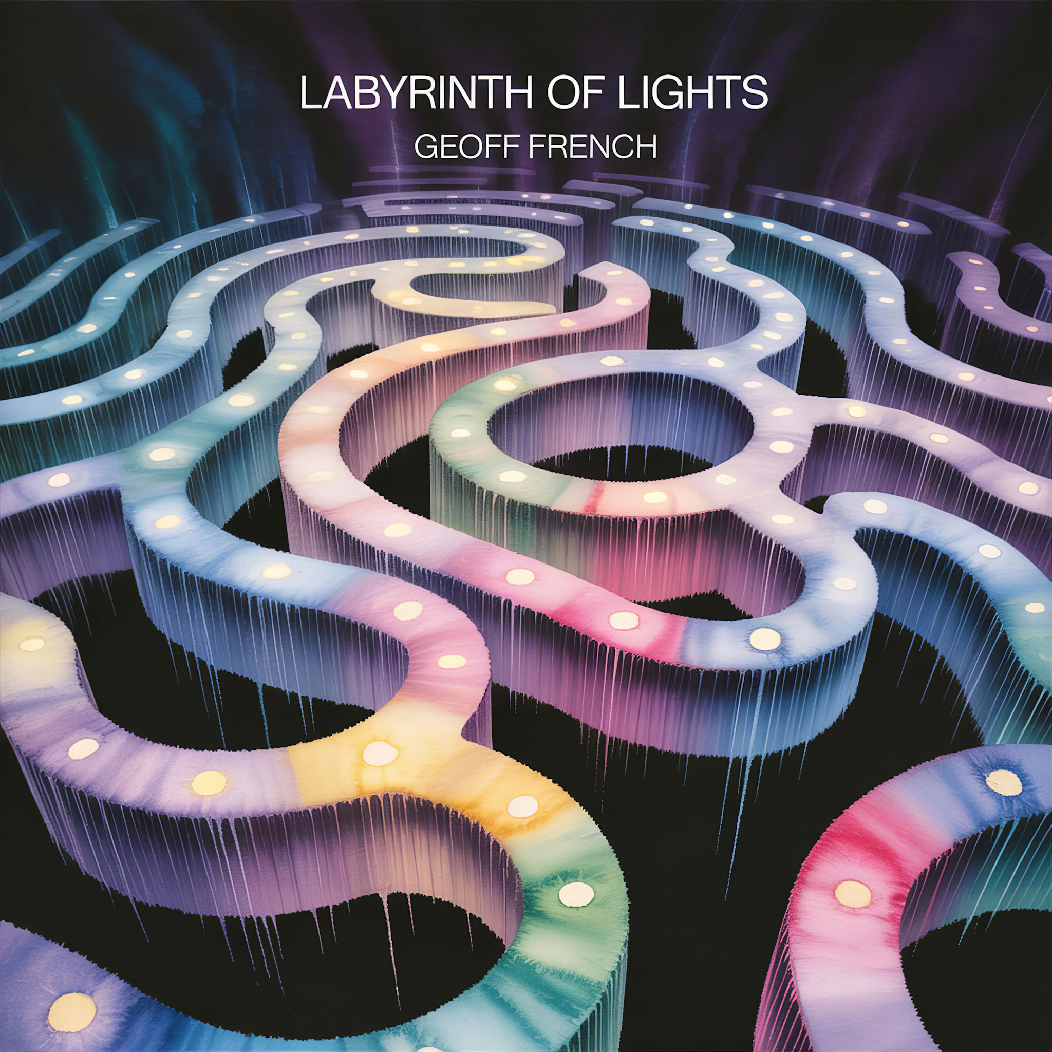 Geoff French - Labyrinth of Lights