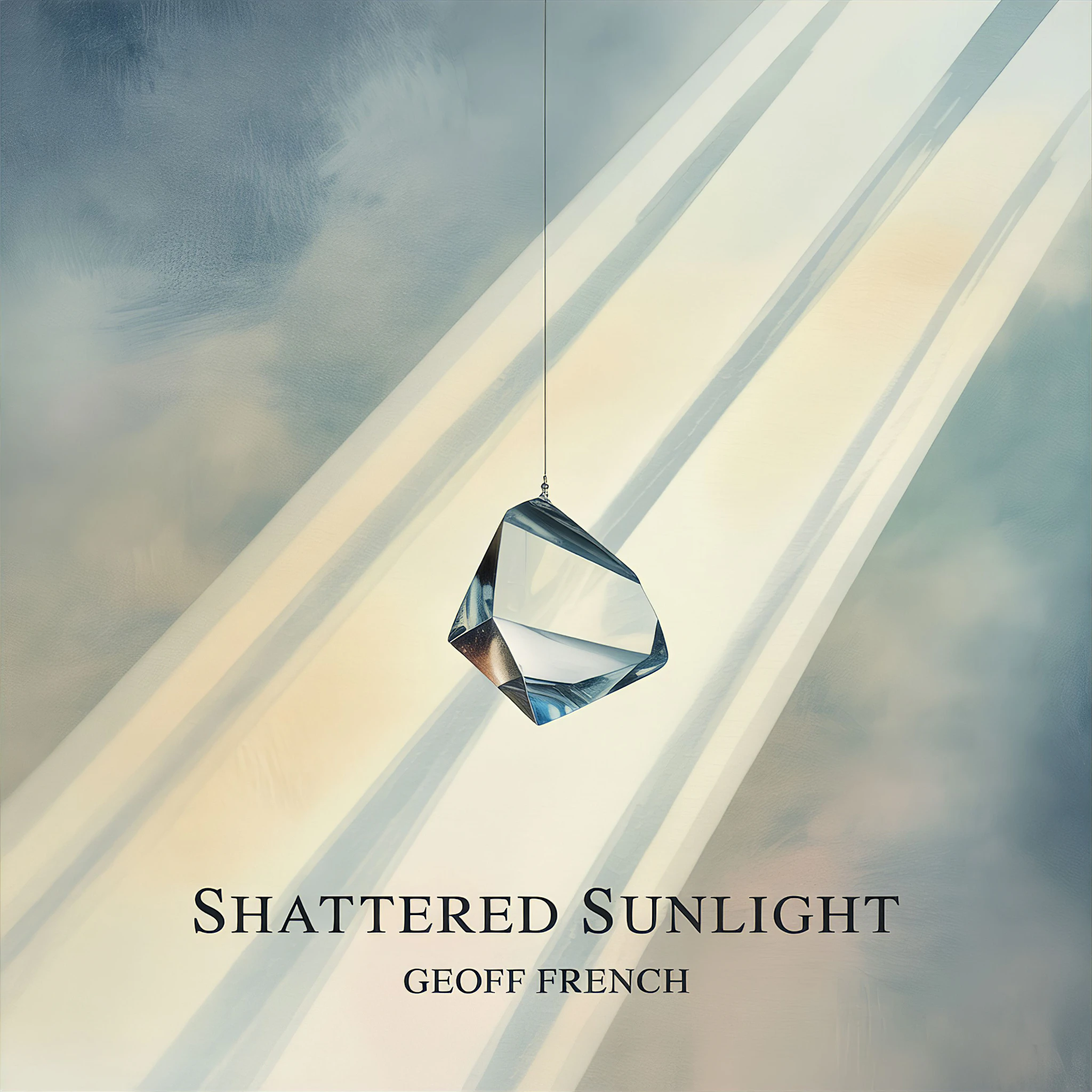 Geoff French - Shattered Sunlight