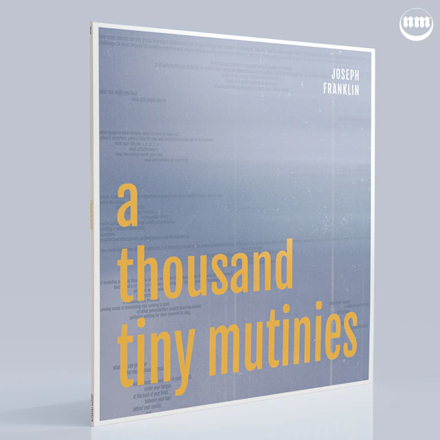 Joseph Franklin 'a thousand tiny mutinies'