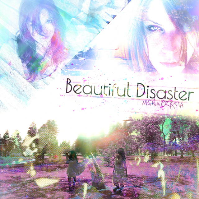 MGNA Crrrta - Beautiful Disaster