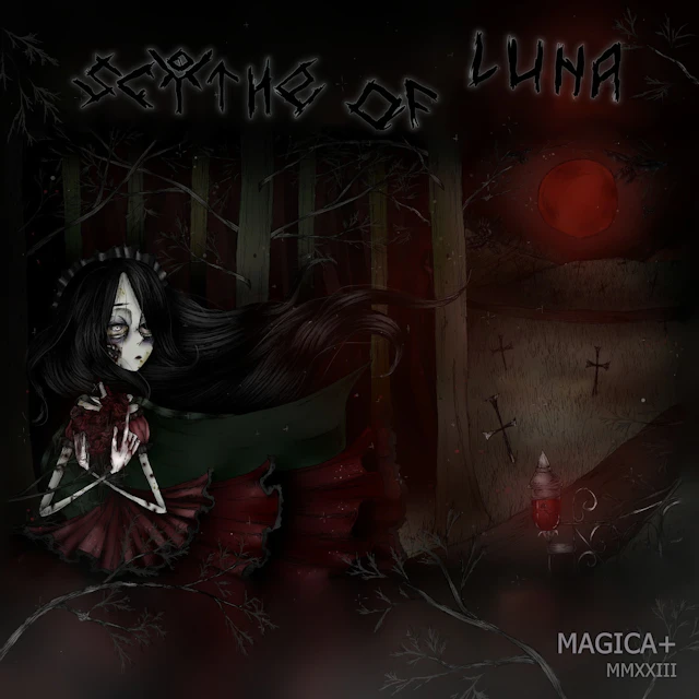Scythe of Luna - (2023EP) - MAGICA+