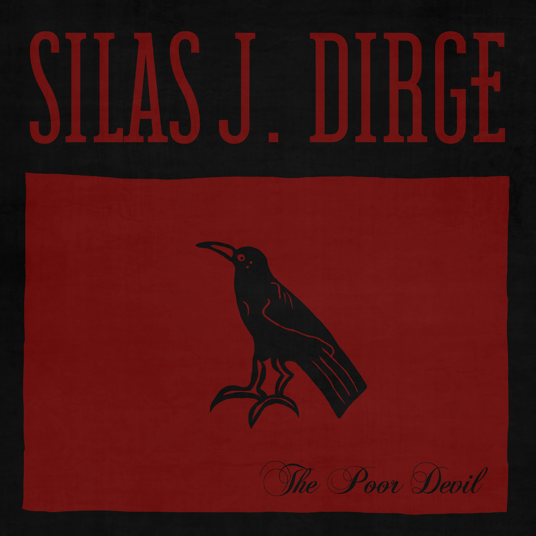 Silas J. Dirge - The Poor Devil