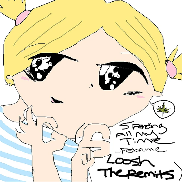 Spending All My Time - Perfume (Sloosh The Remits)