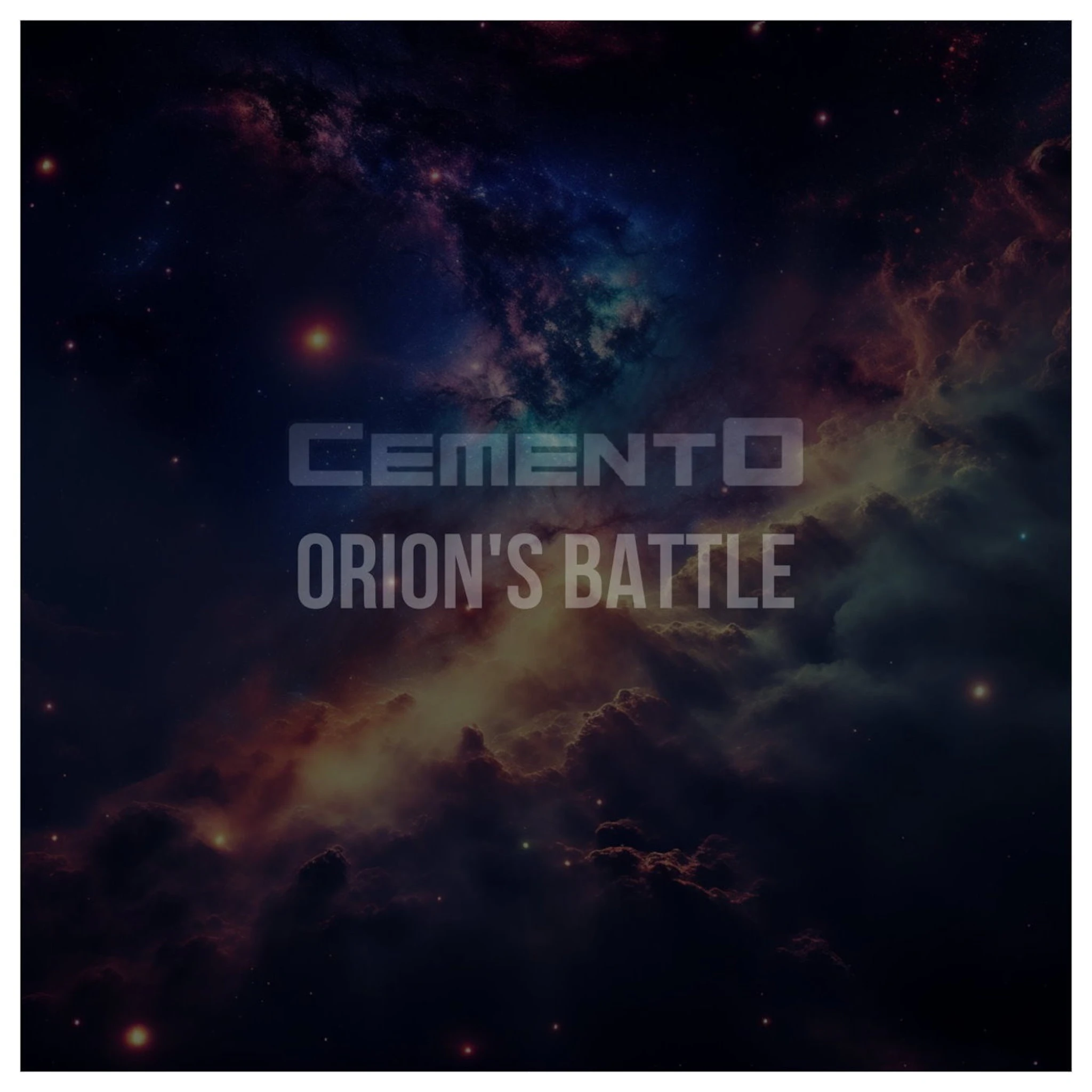 CementO - Orion's Battle