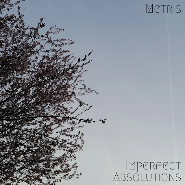 Metris - Imperfect Absolutions