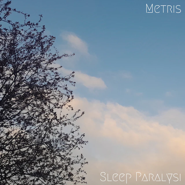 Metris - Sleep Paralysi