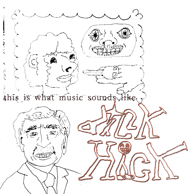 dick hick - this is wut music sounds like