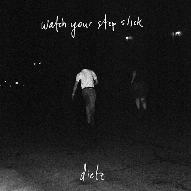Dietz - Watch Your Step Slick