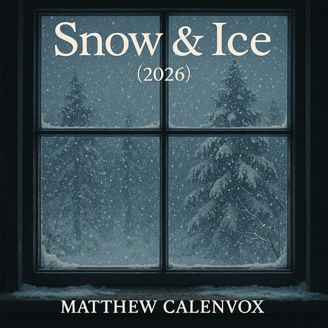 Matthew Calenvox - Snow & Ice (2026)