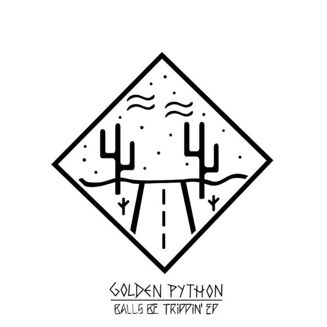 Golden Python - Balls Be Trippin'