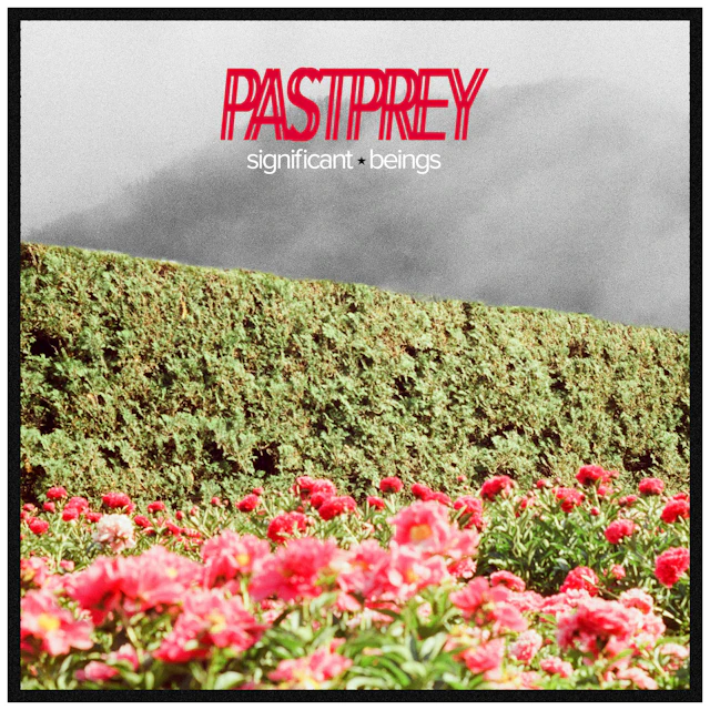 PASTPREY - Significant Beings