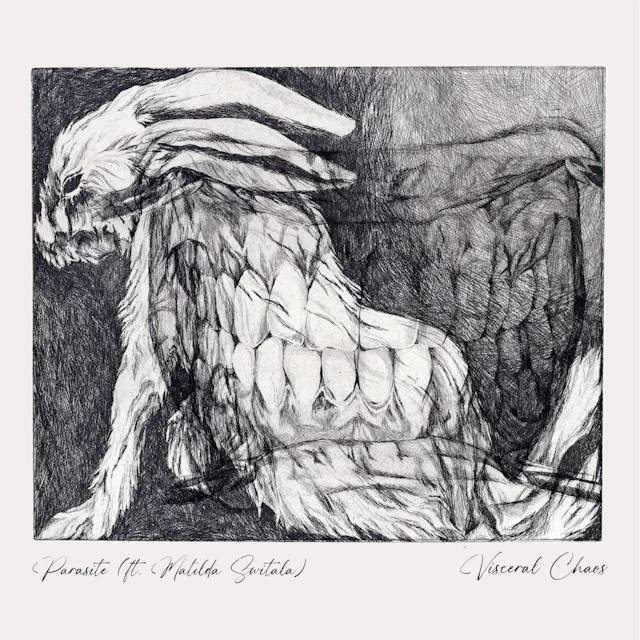 Visceral Choas - Parasite ft. Matilda Switala