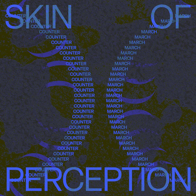 COUTERMARCH - SKIN OF PERCEPTION