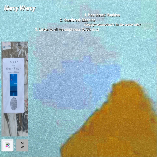 Mercy Wercy - Heartbreak Machine