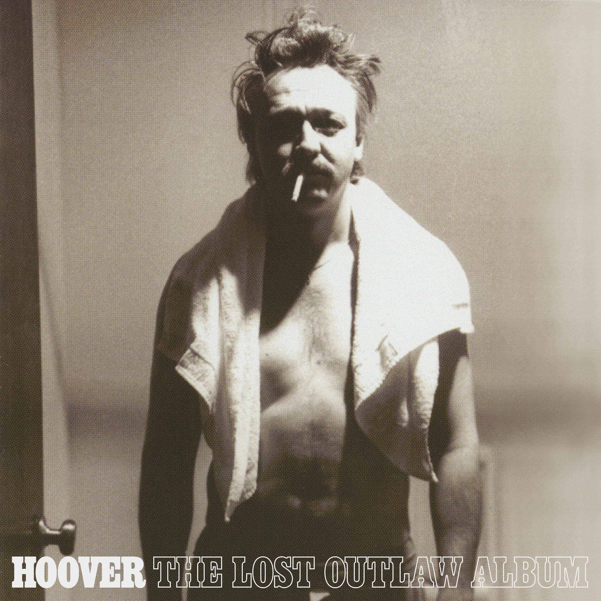 Hoover - The Lost Outlaw Album