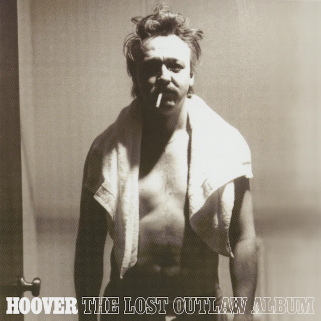 Hoover - The Lost Outlaw Album