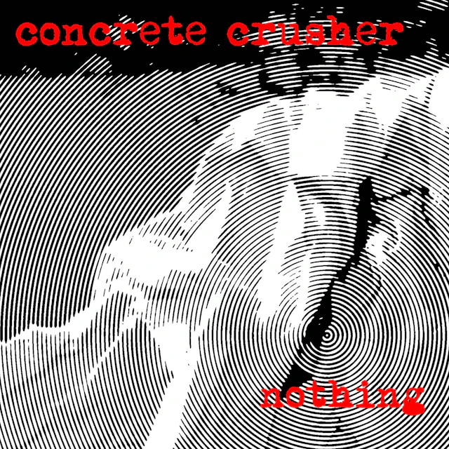 Concrete Crusher - Nothing