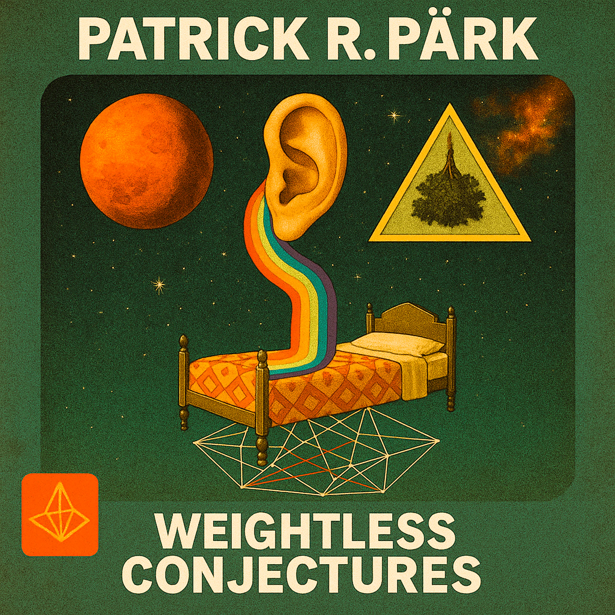 Patrick R. Pärk - Weightless Conjectures