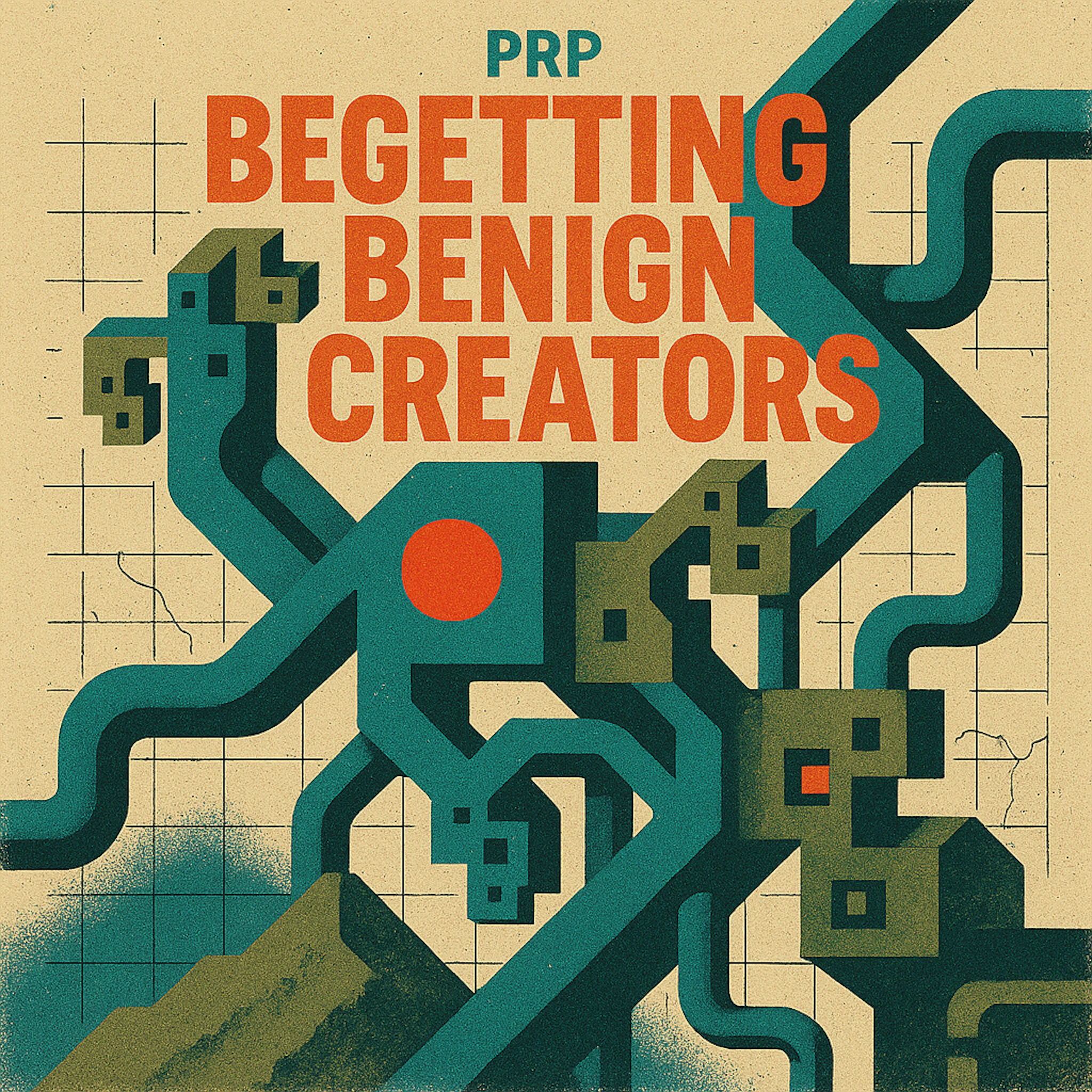 Patrick R. Pärk - Begetting Benign Creators