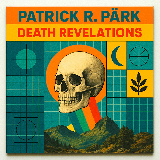 Patrick R. Pärk - Death Revelations