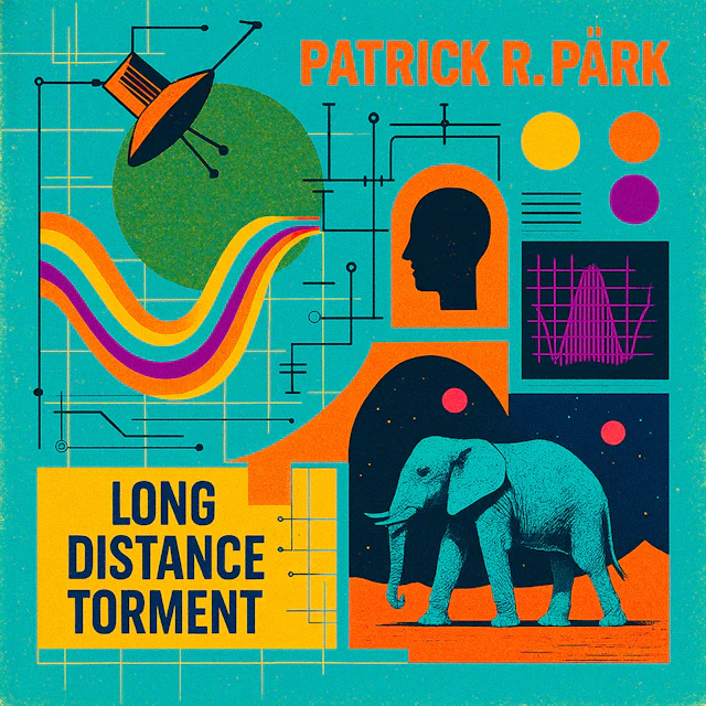 Patrick R. Pärk - Long Distance Torment