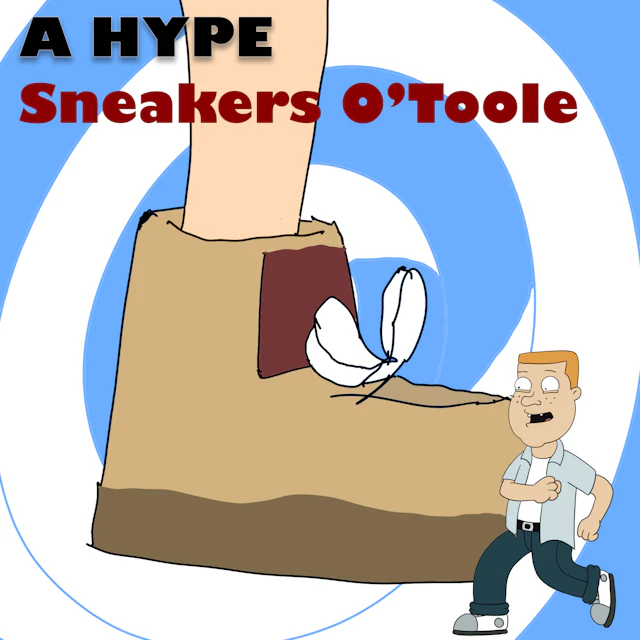 Sneakers O'Toole (Prod. A Hype) (Mixed by uta)