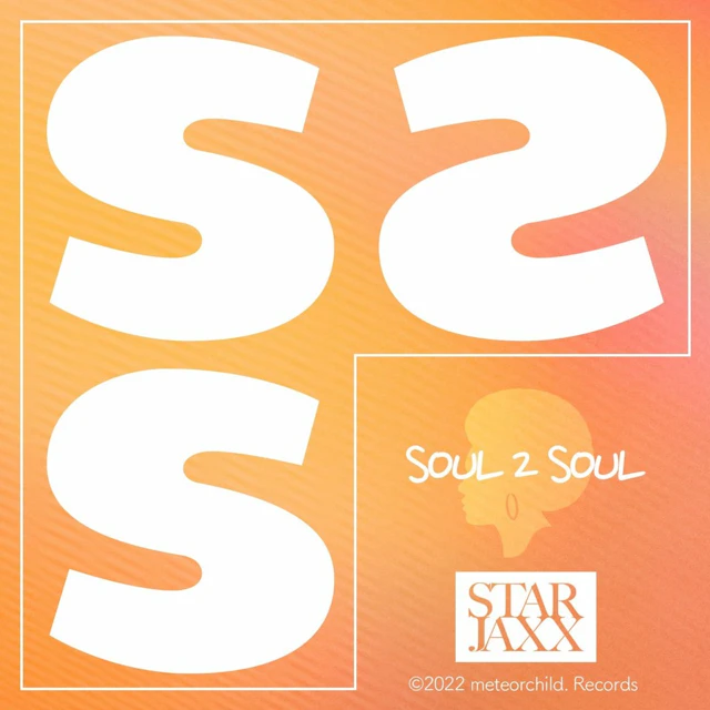 STAR JAXX - Soul 2 Soul