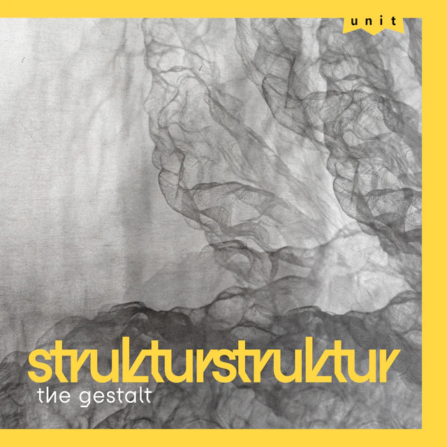 STRUKTURSTRUKTUR - The Gestalt