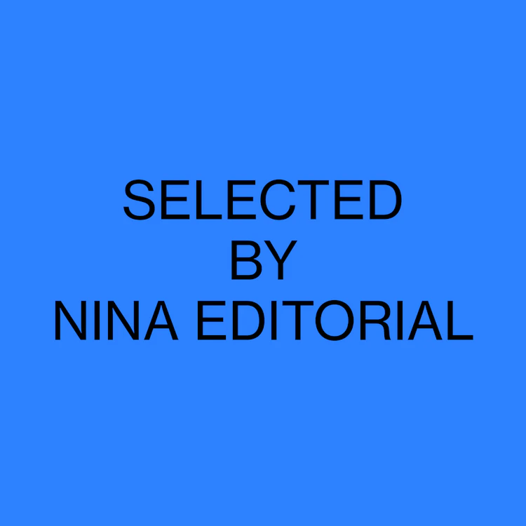 Selected by Nina Editorial
