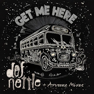 Def Nettle - Get Me Here - Arveene Remixes