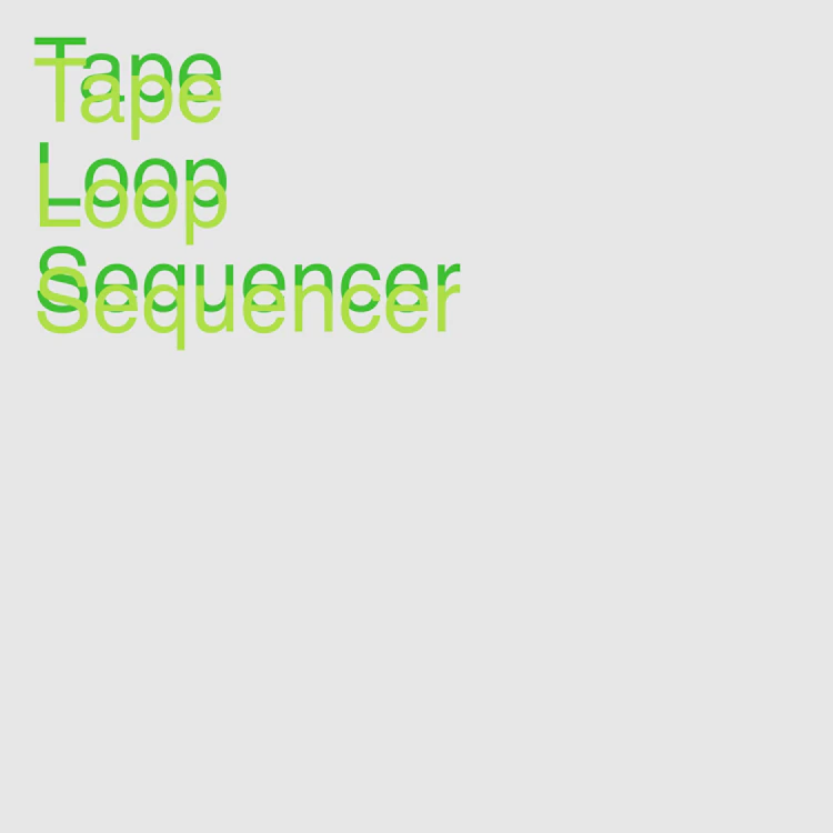 Tape Loop Sequencer