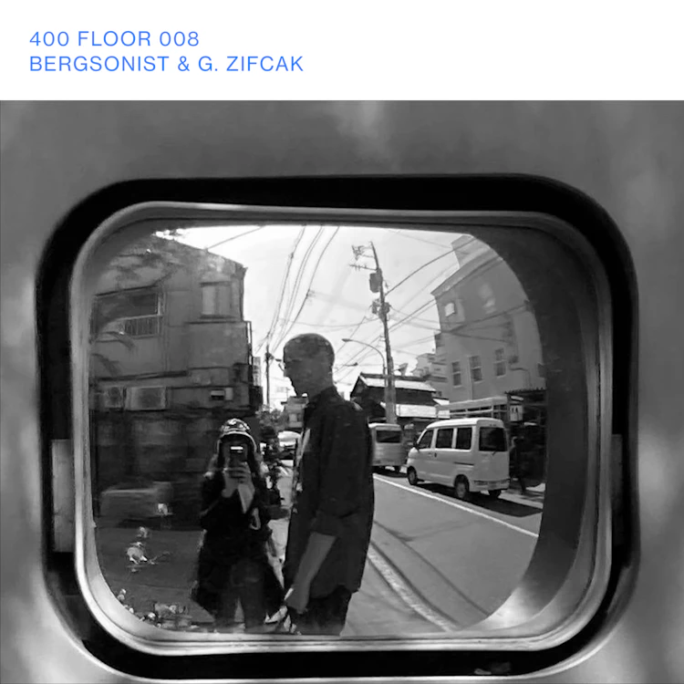 400 Floor - Bergsonist & G. Zifcak