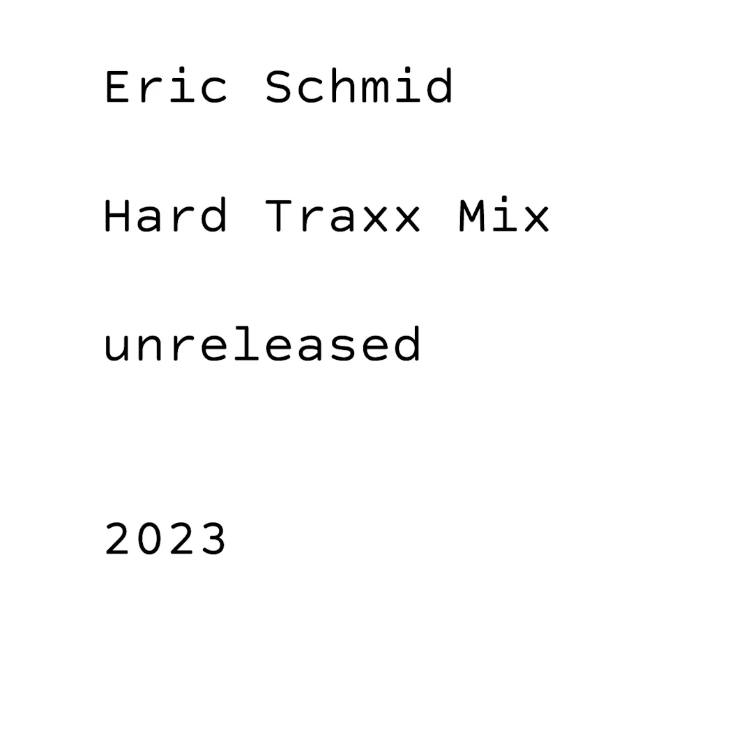 Eric Schmid - Hard Traxx Mix