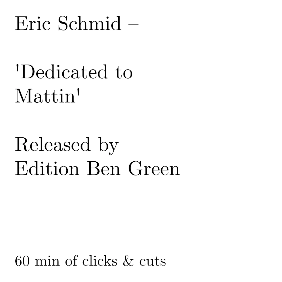 Eric Schmid - Dedicated to Mattin