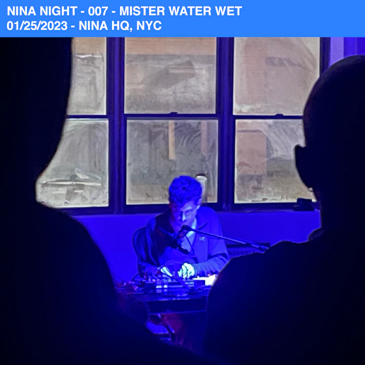 Mister Water Wet - Nina Night - 007 - 01/25/2023