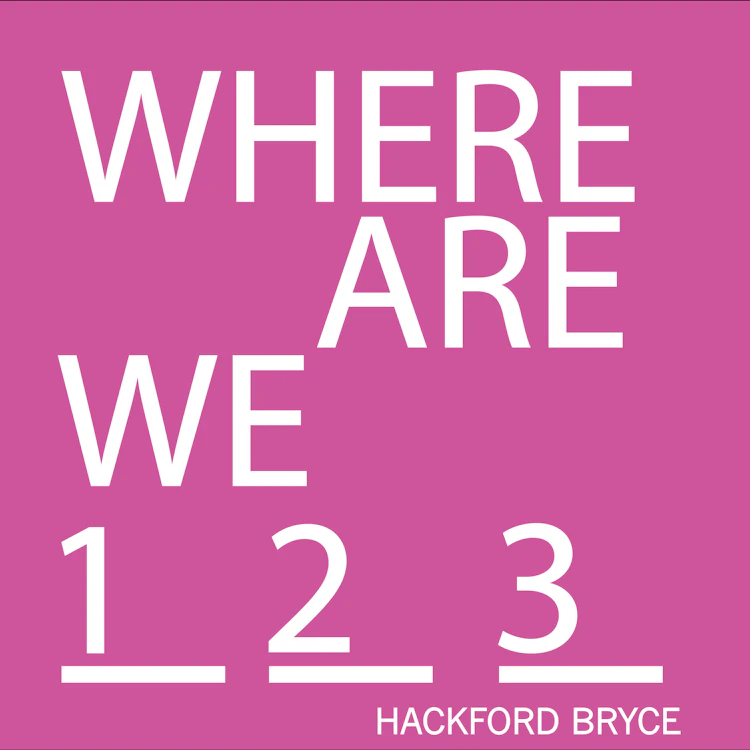 Bryce Hackford - Where Are We (Pts 1-3)