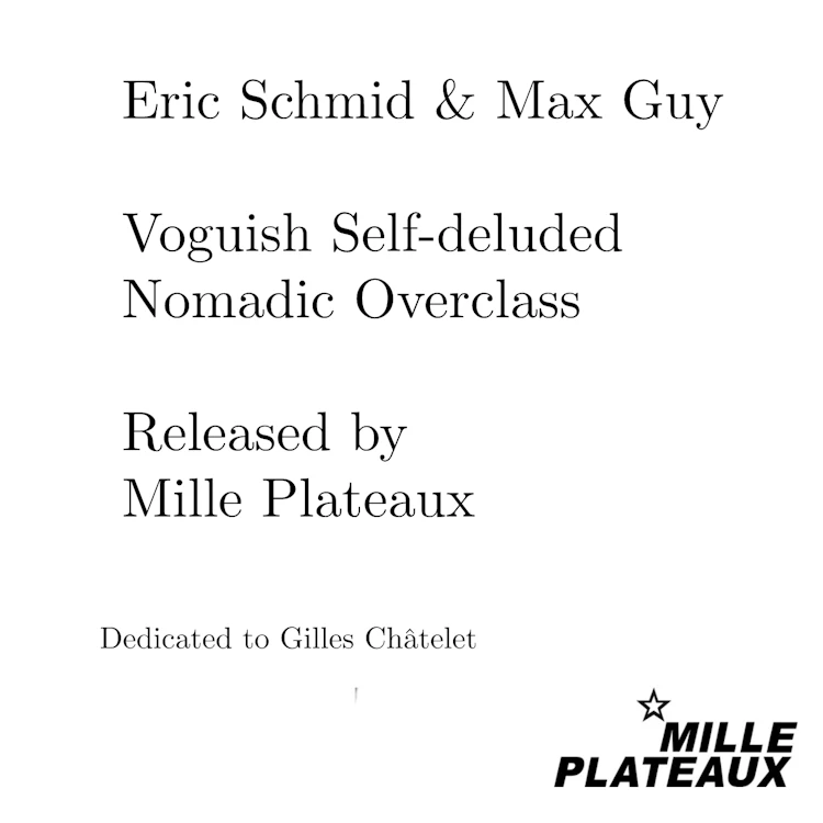Eric Schmid & Max Guy - Voguish Self-deluded Nomadic Overclass