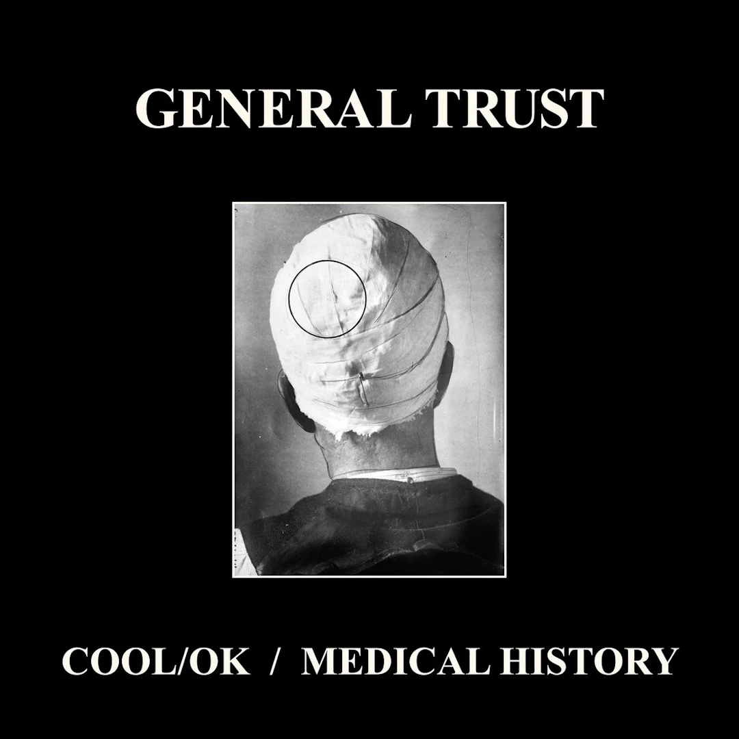 General Trust - Cool/OK / Medical History