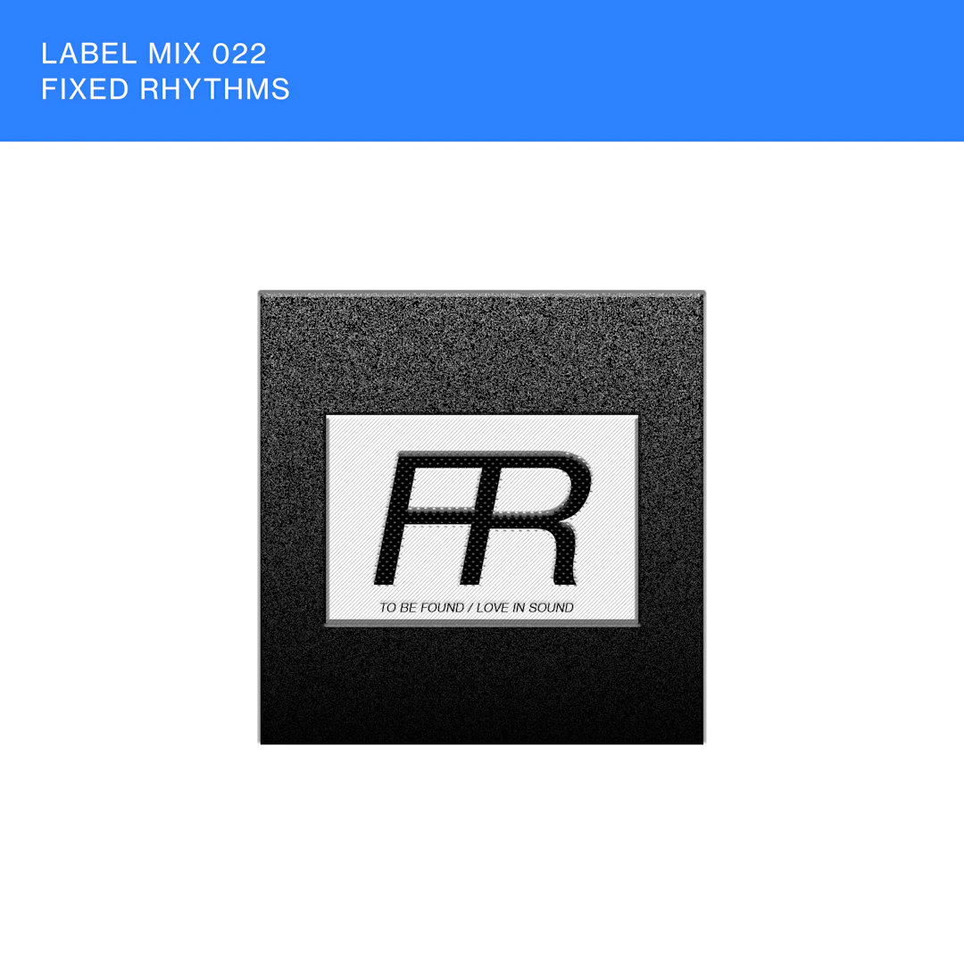 Fixed Rhythms - Nina Label Mix 022