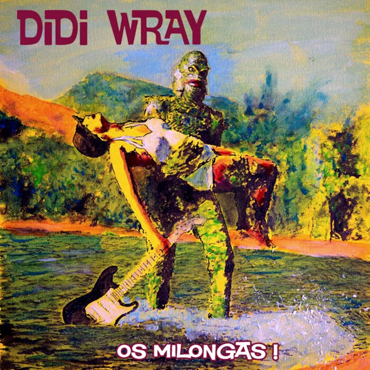 Didi Wray - Os Milongas