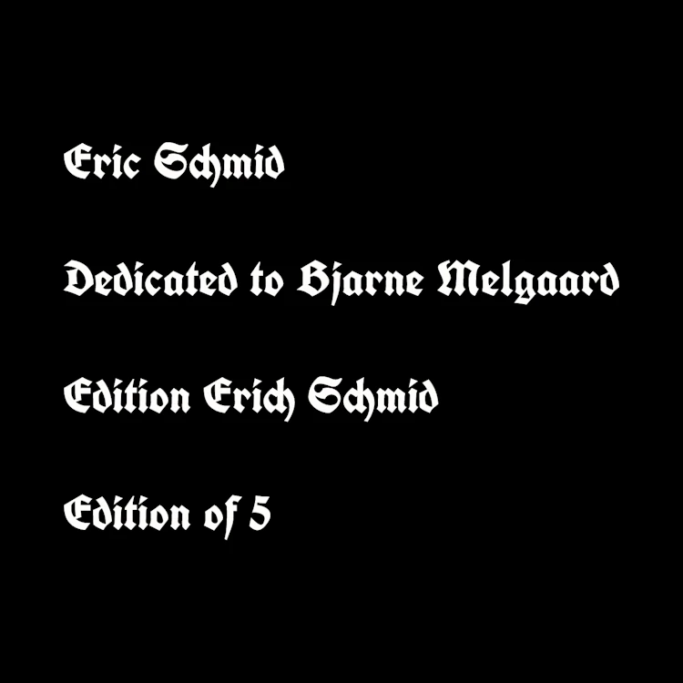 Eric Schmid - Dedicated to Bjarne Melgaard