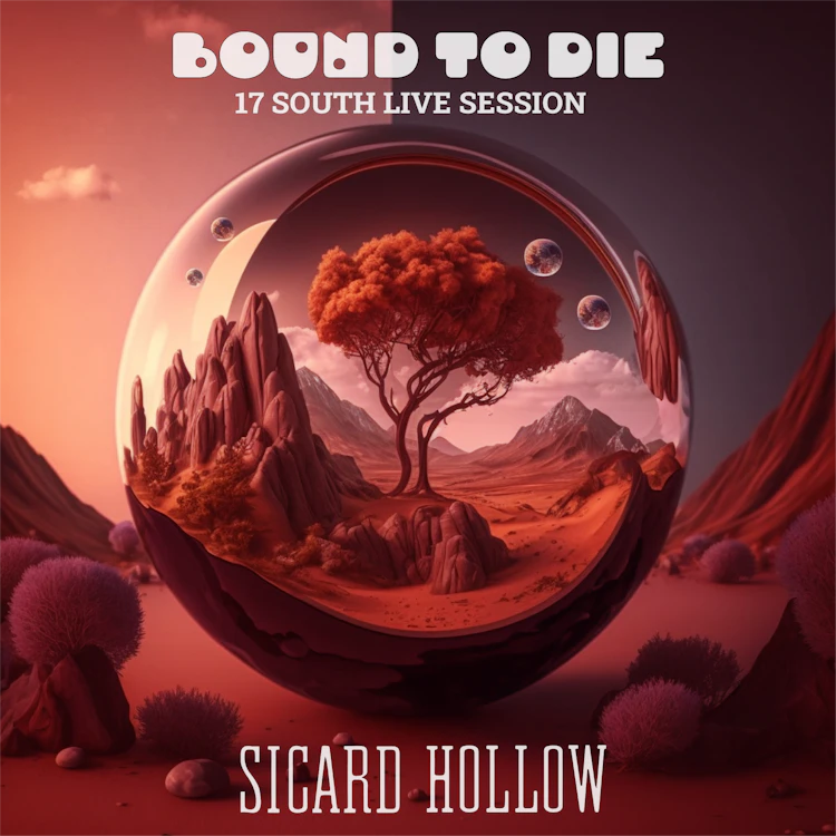 Sicard Hollow - Bound to Die (17 South Live Session)