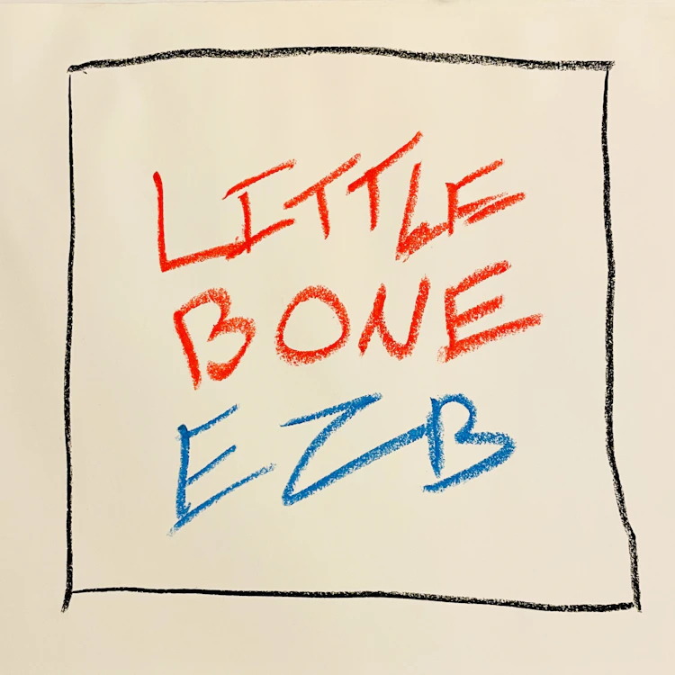 EZB - Little Bone
