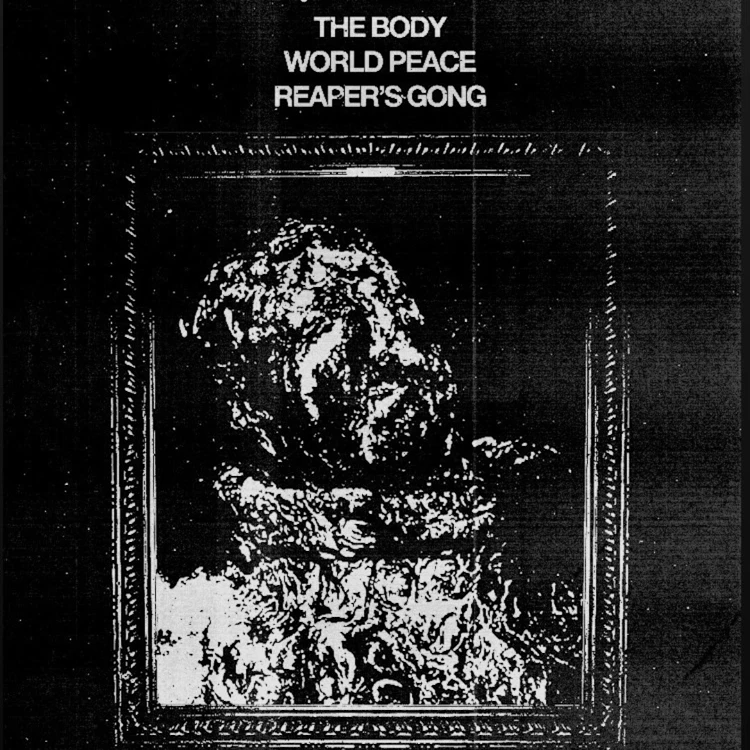 The Body/World Peace/Reaper’s Gong 4/20/24 @Foto Club - Philadelphia
