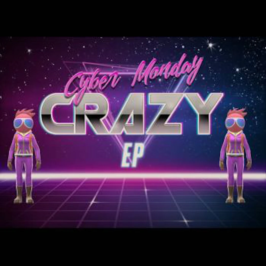 Cyber Monday - Crazy