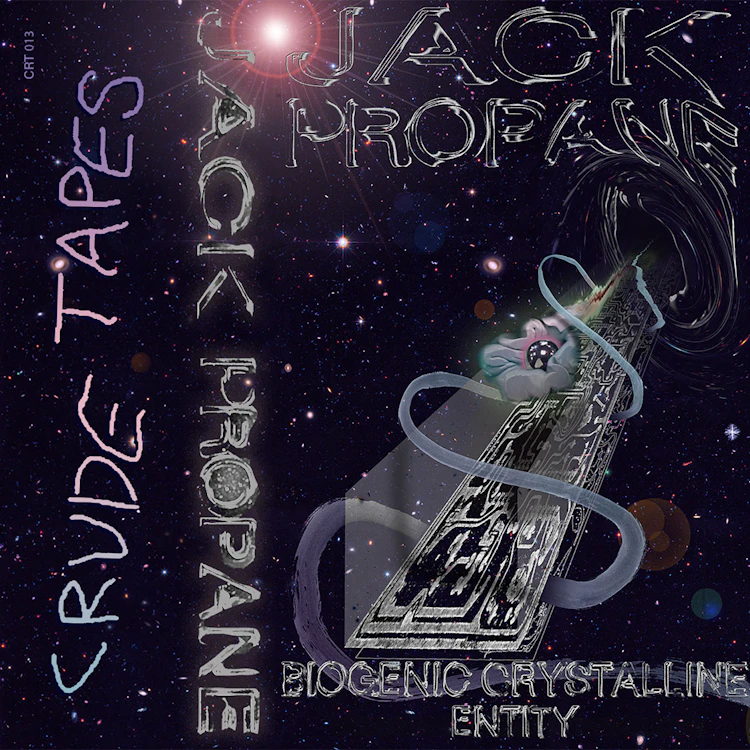 Jack Propane - Biogenic Crystalline Entity