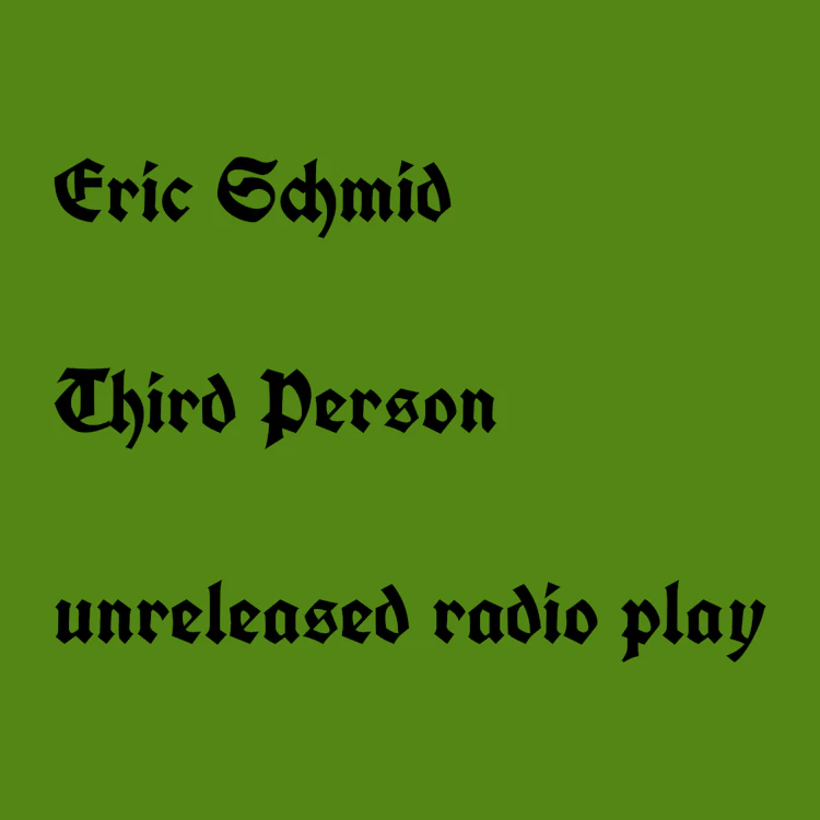 Eric Schmid - Third Person